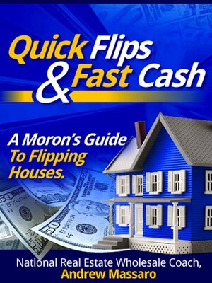cover image of Quick Flips and Fast Cash
